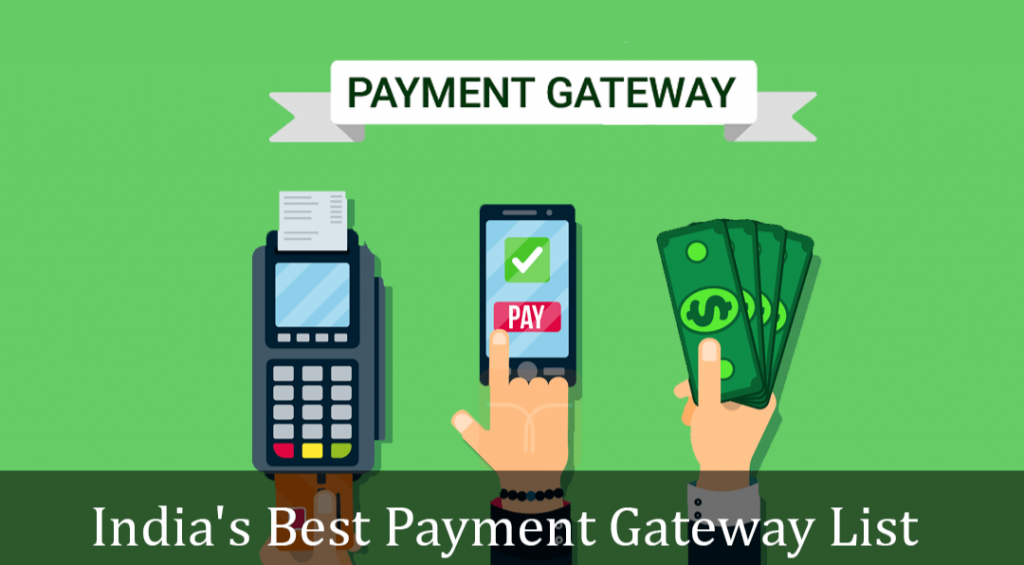  Learn about Payment Gateway which works best to collect payments online. List of payment gateway providers in India.