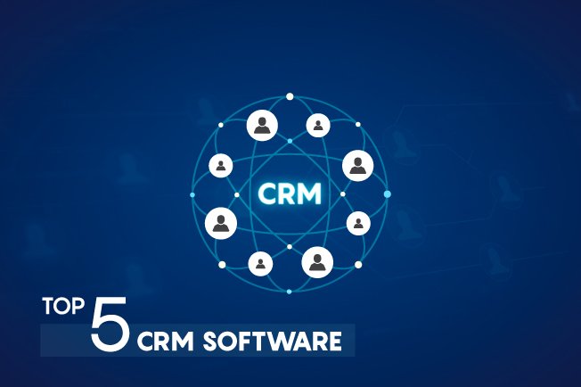 Top 5 CRM Software Tools | CRM Software Solution 2018